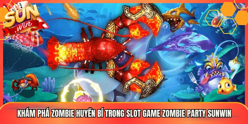 Khám Phá Zombie Huyền Bí Trong Slot Game Zombie Party Sunwin