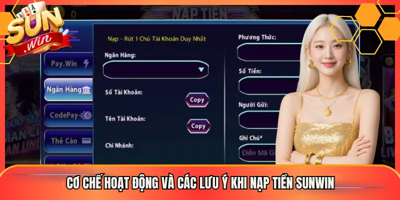 Hướng Dẫn Nạp Tiền Sunwin Chuẩn Từng Bước Không Để Mất Một Đồng Nào 2 Cơ chế hoạt động và các lưu ý khi nạp tiền Sunwin
