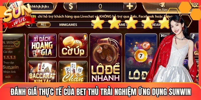 Đánh giá thực tế của bet thủ trải nghiệm ứng dụng Sunwin