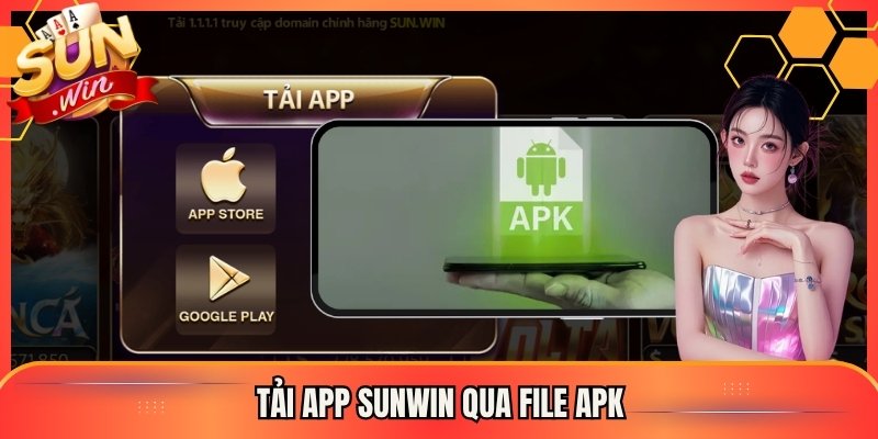 Tải app Sunwin qua file APK